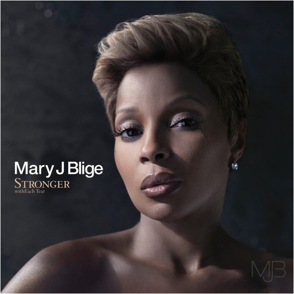 album mary j blige stronger witheach tear. #8: Stronger With Each Tear